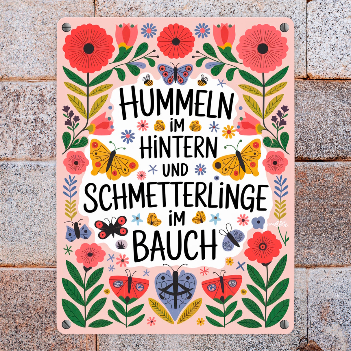 Hummeln im Hintern & Schmetterlinge im Bauch Metallschild in 15x20 cm
