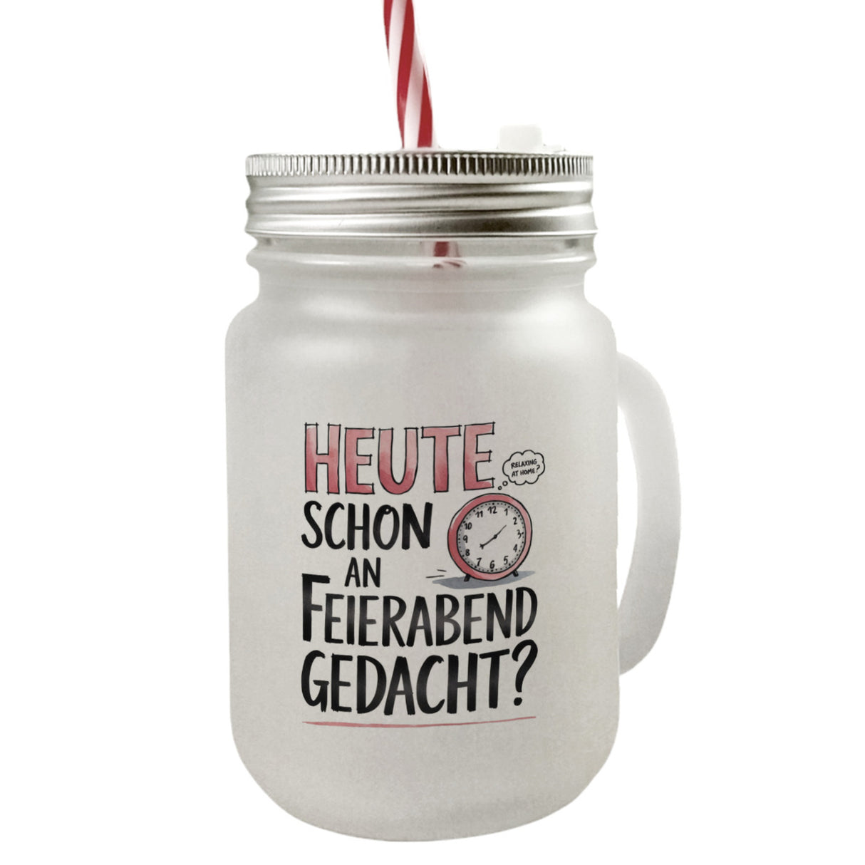 Heute an Feierabend gedacht Trinkglas mit Bambusdeckel Wecker Feierabend im Kopf