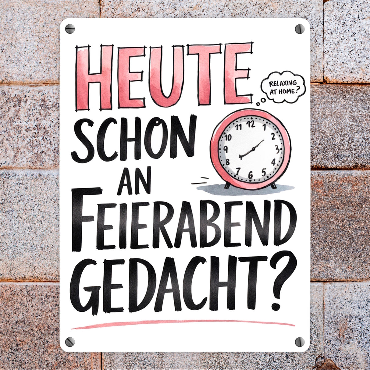 Heute an Feierabend gedacht Metallschild in 15x20 cm Wecker Feierabend im Kopf