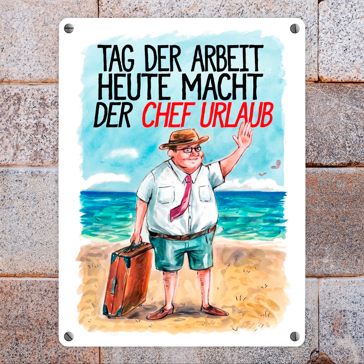 Chef im Urlaub Metallschild in 15x20 cm Tag der Arbeit