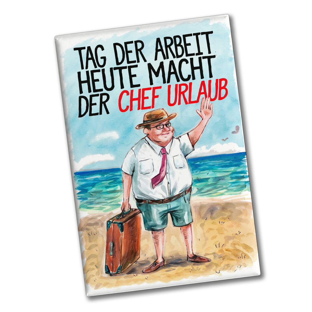 Chef im Urlaub Souvenir Souvenir Magnet Tag der Arbeit