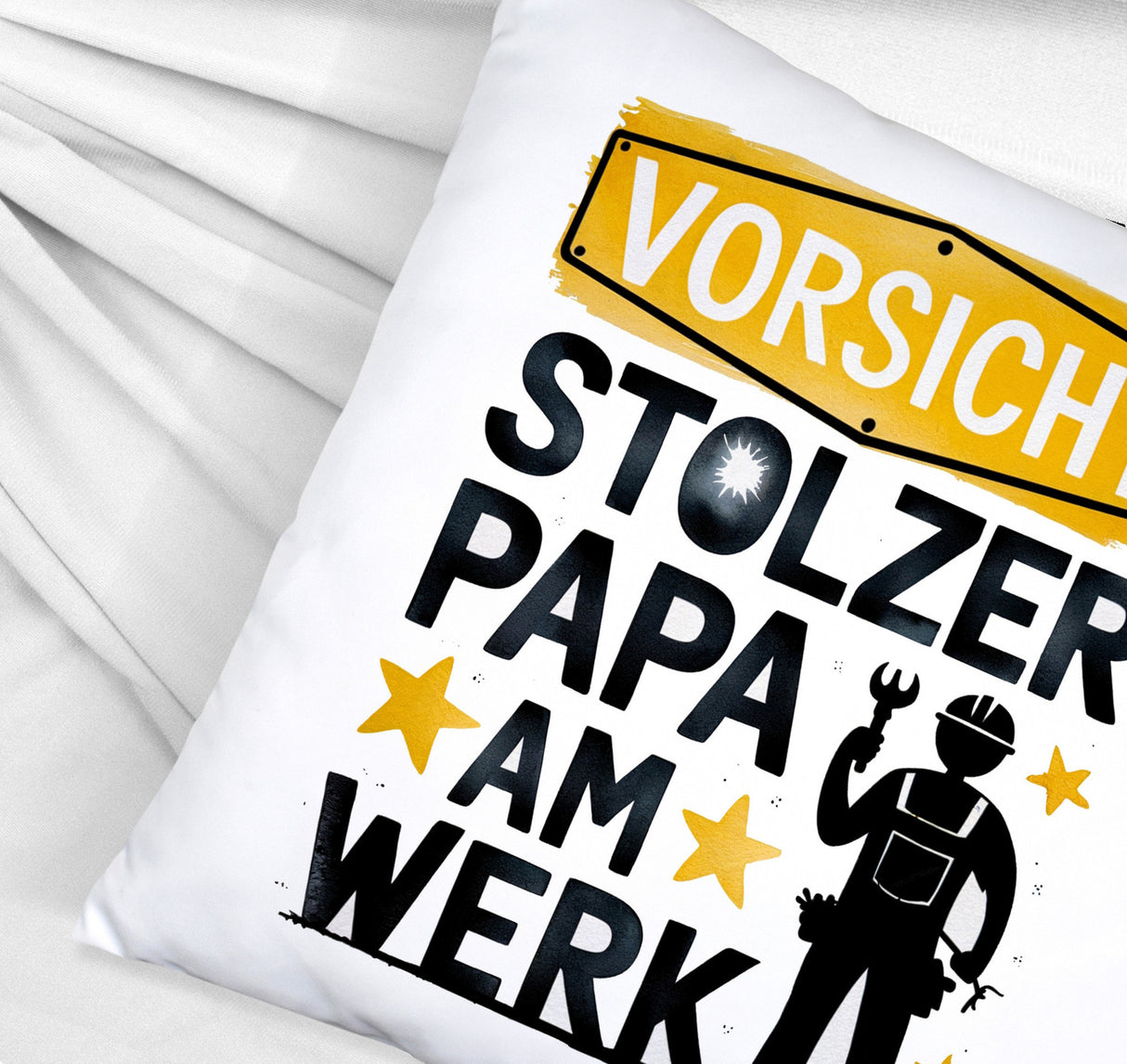 Vorsicht! Stolzer Papa am Werk Kissen