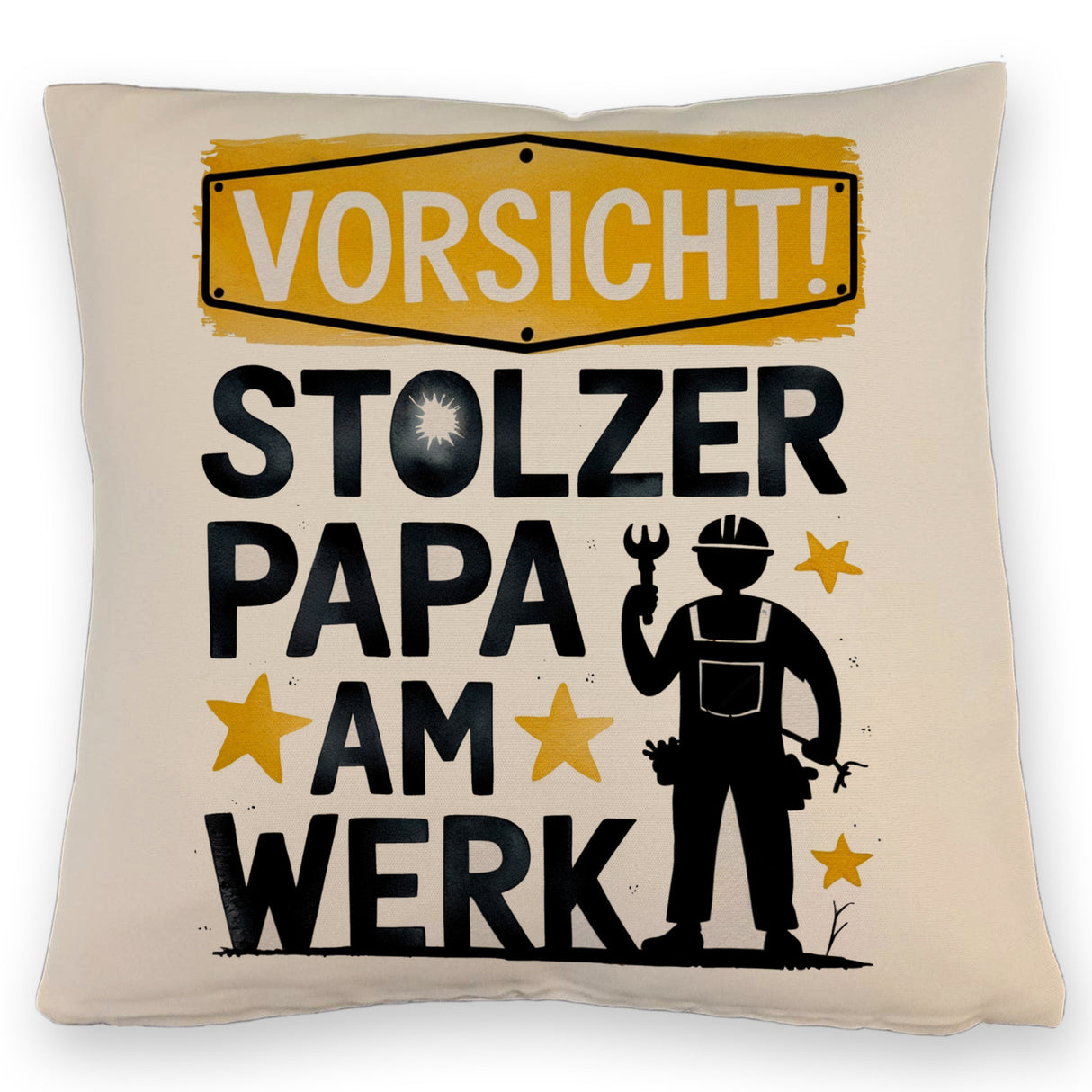 Vorsicht! Stolzer Papa am Werk Kissen