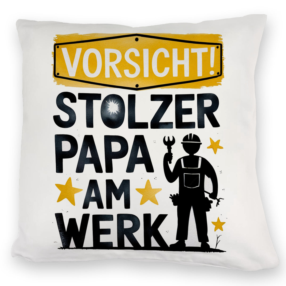 Vorsicht! Stolzer Papa am Werk Kissen