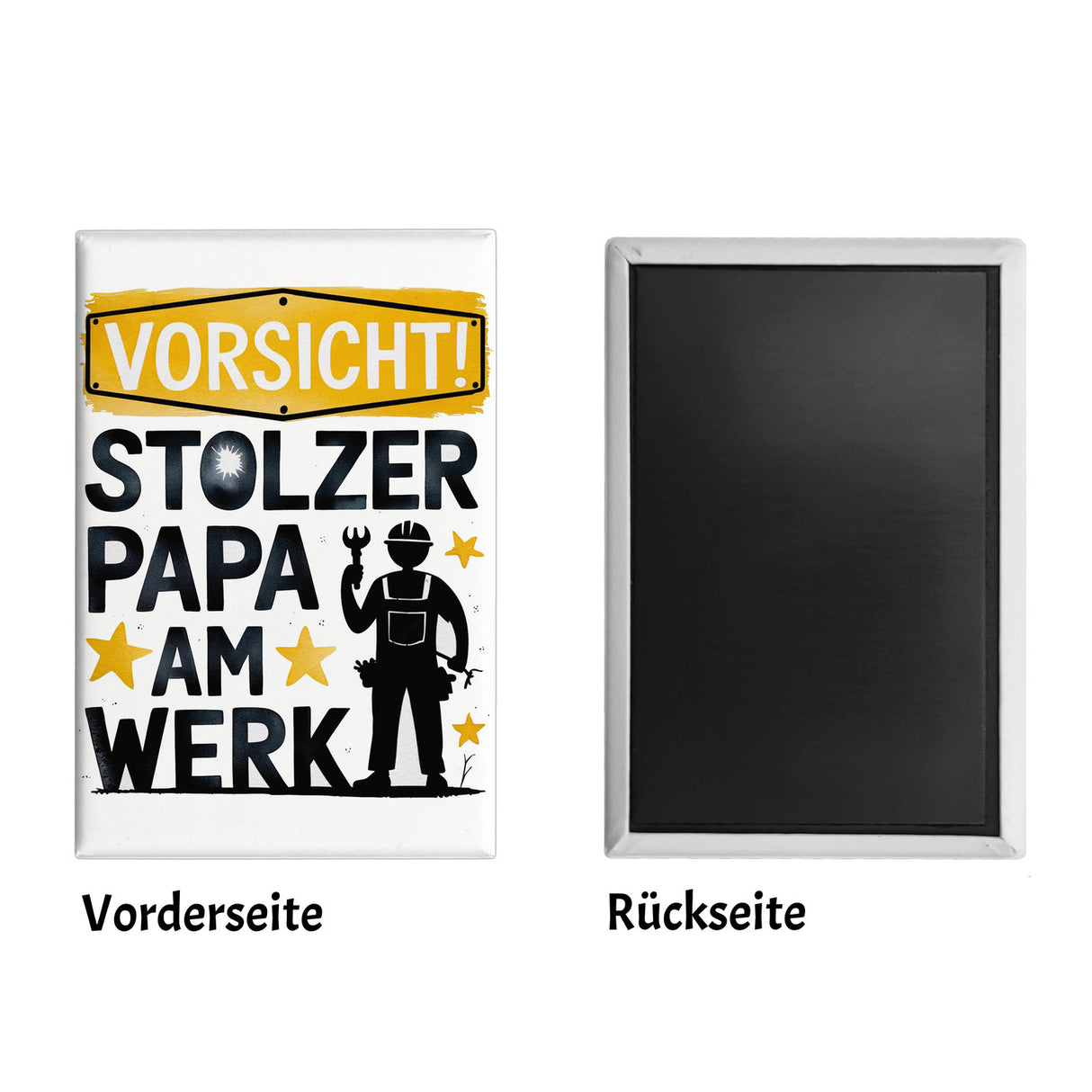 Vorsicht! Stolzer Papa am Werk Souvenir Souvenir Magnet