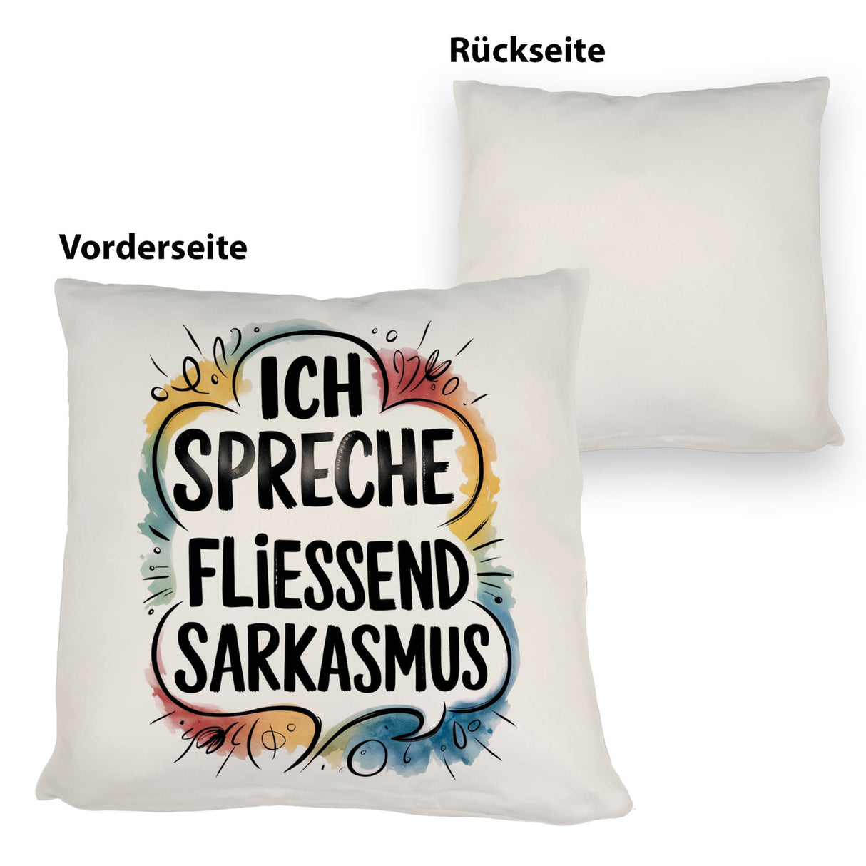 Ich spreche fließend Sarkasmus Kissen