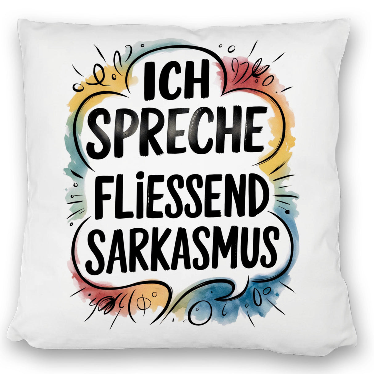 Ich spreche fließend Sarkasmus Kissen