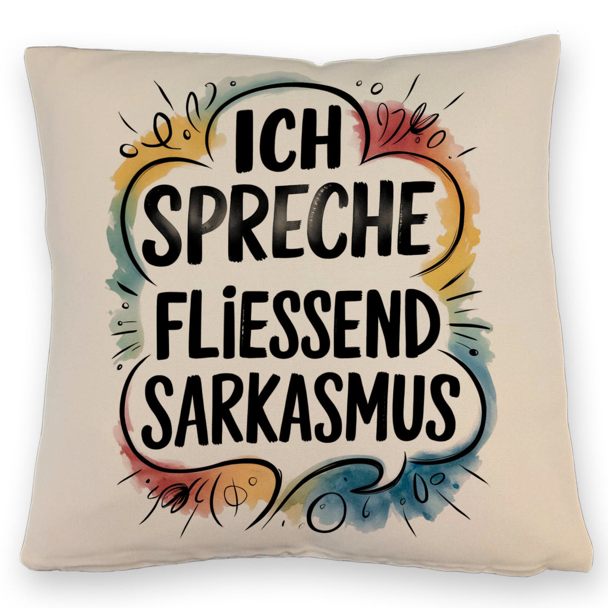 Ich spreche fließend Sarkasmus Kissen