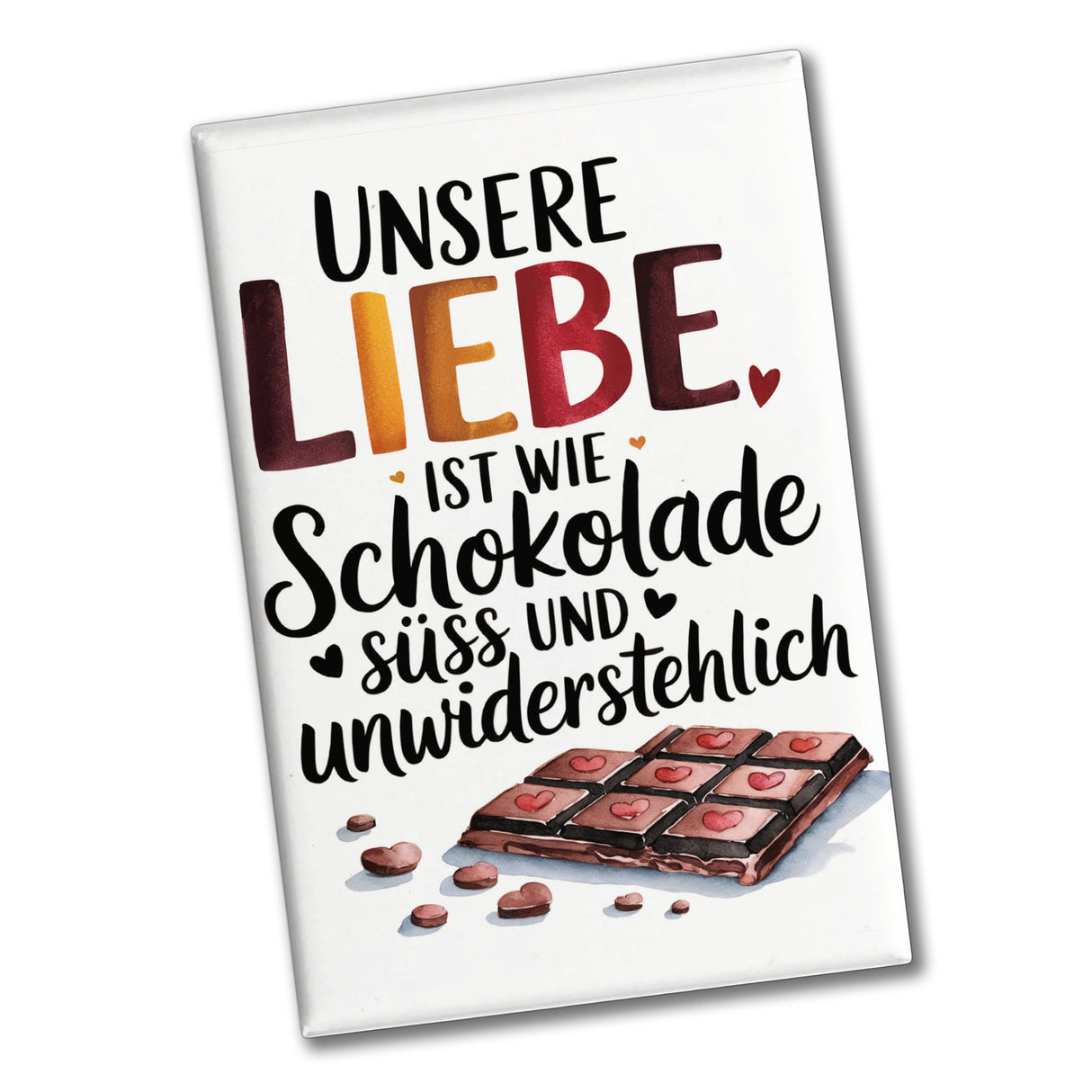 Liebe ist wie Schokolade Souvenir Souvenir Magnet Schokoladentafel