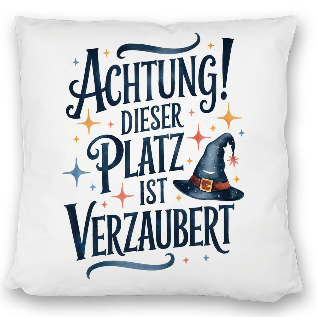 Zaubererhut Achtung Platz verzaubert Kissen