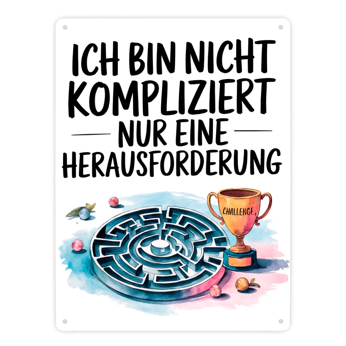 Herausforderung, nicht kompliziert Metallschild in 15x20 cm Pokal