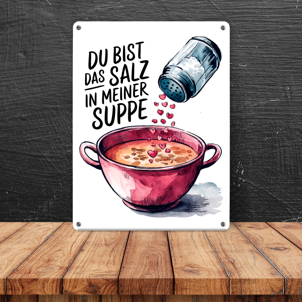 Du bist das Salz Metallschild in 15x20 cm Salzstreuer und Suppe
