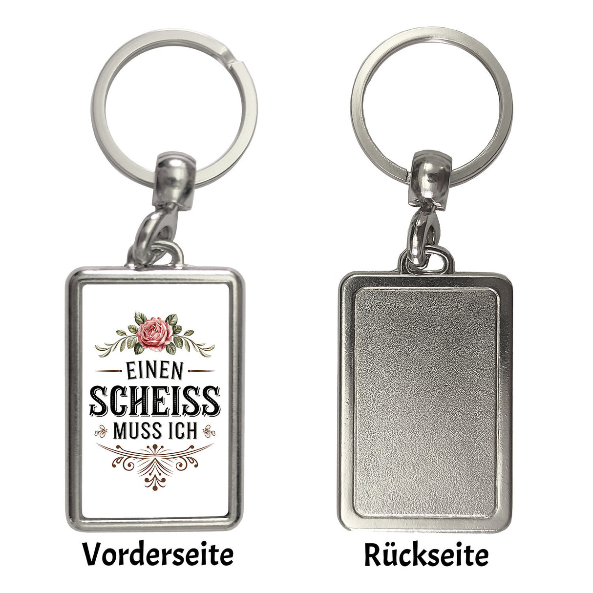 Einen scheiss muss ich Schlüsselanhänger Rose mit Blättern