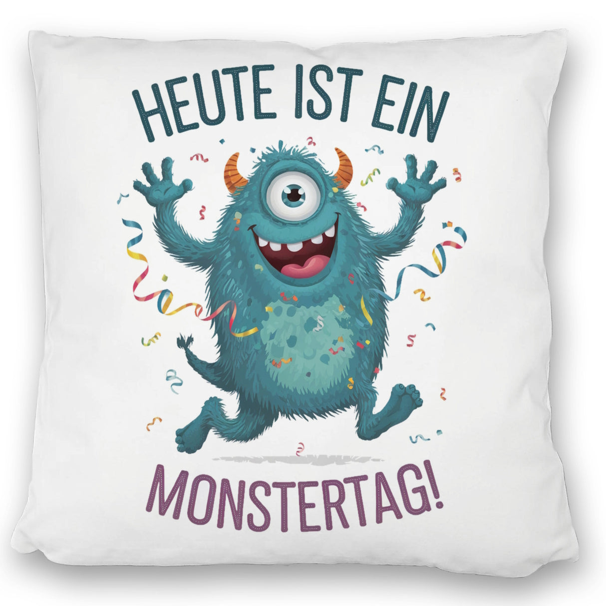 Heute ist ein Monstertag! Kissen