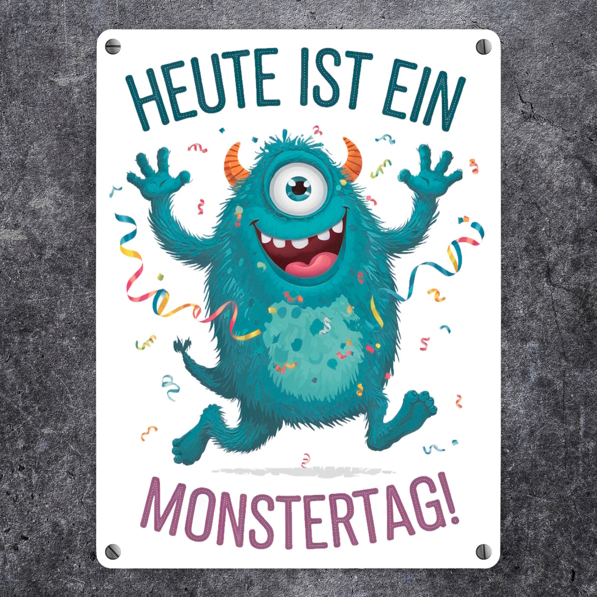 Heute ist ein Monstertag! Metallschild in 15x20 cm