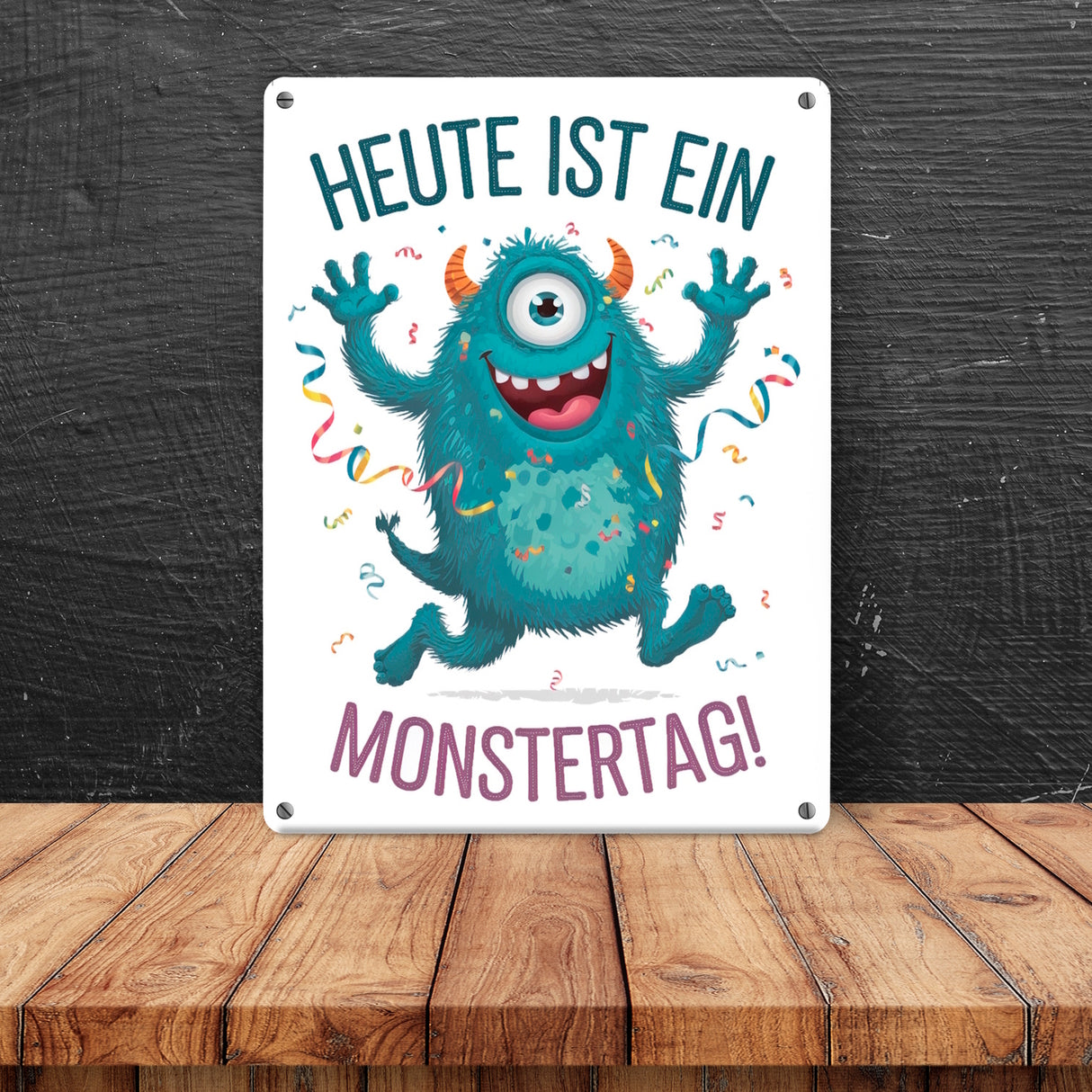 Heute ist ein Monstertag! Metallschild in 15x20 cm