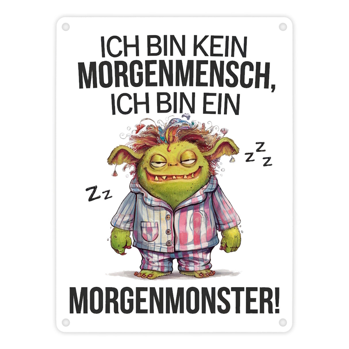 Verschlafenes Morgenmonster Metallschild in 15x20 cm Monster