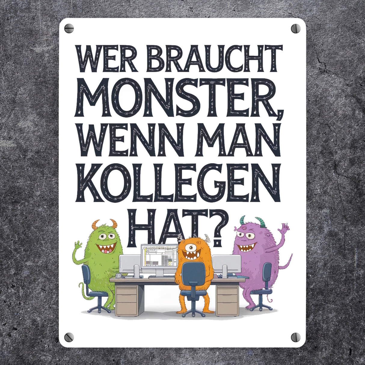 Keine Monster , aber Kollegen Metallschild in 15x20 cm Monster als Kollege