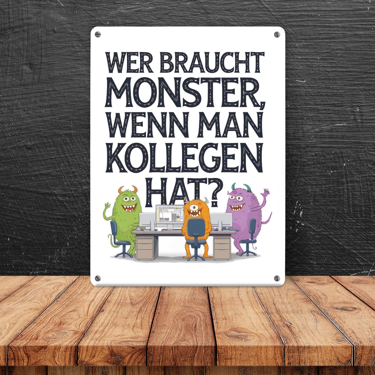 Keine Monster , aber Kollegen Metallschild in 15x20 cm Monster als Kollege