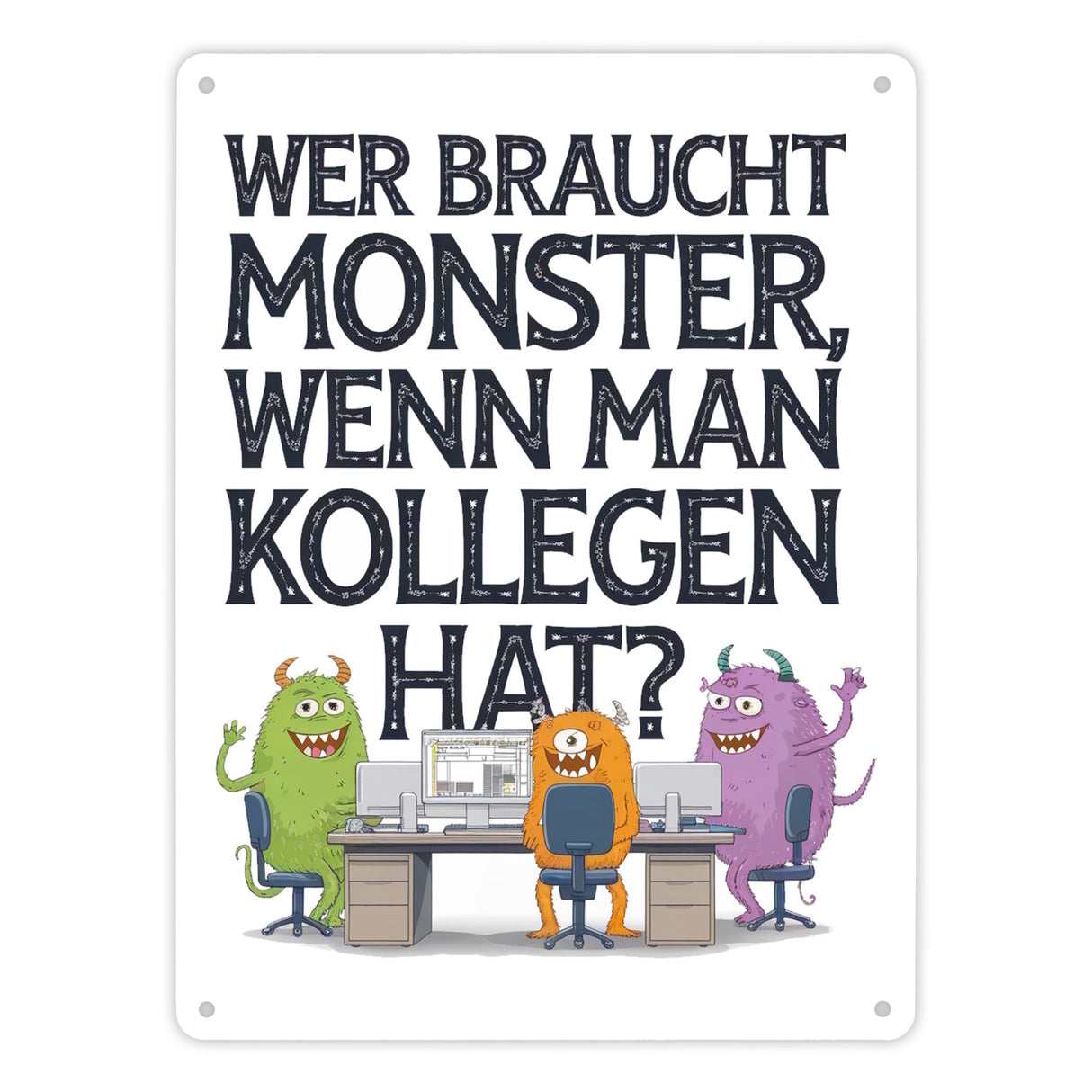 Keine Monster , aber Kollegen Metallschild in 15x20 cm Monster als Kollege