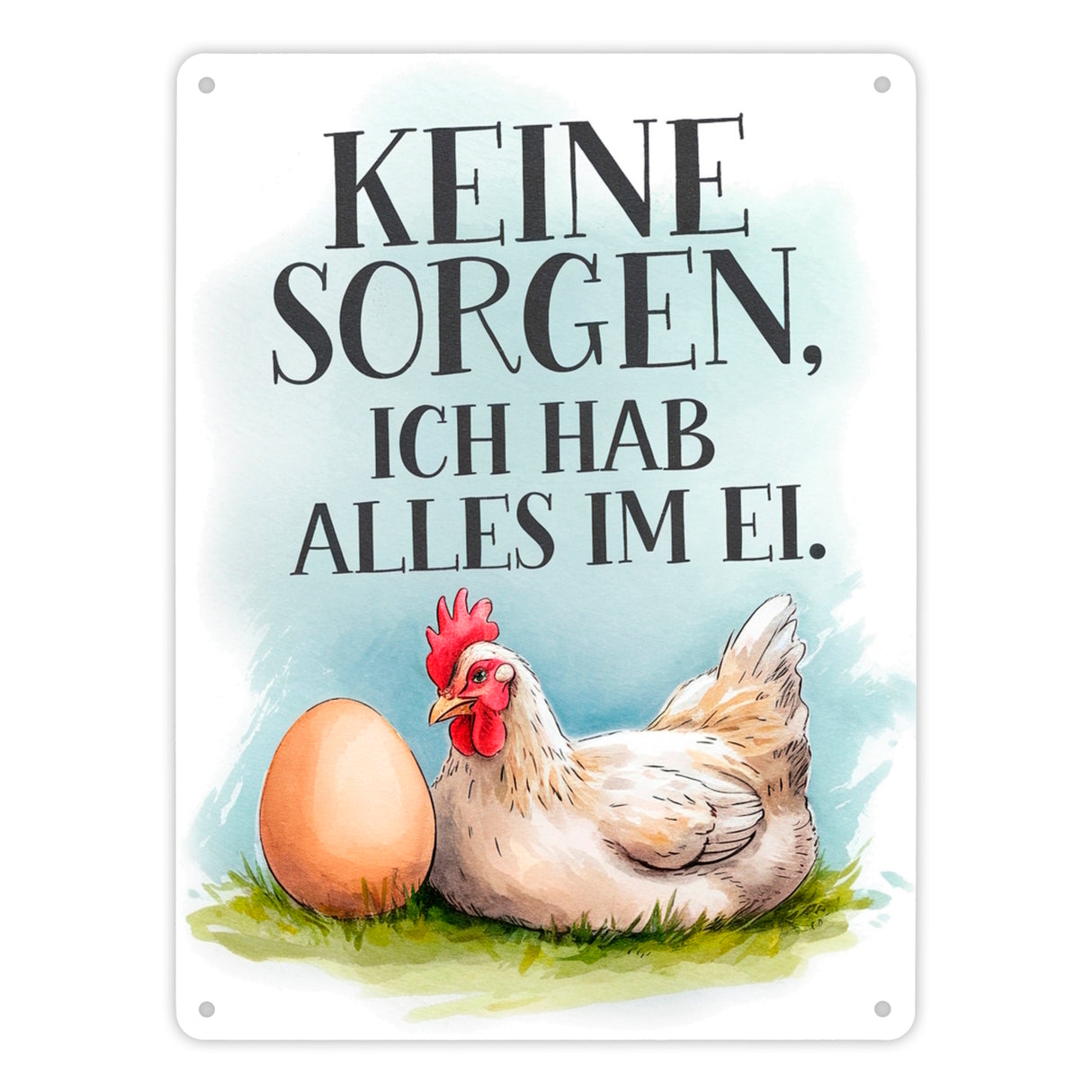 Keine sorge, alles im Ei Metallschild in 15x20 cm Huhn und Ei