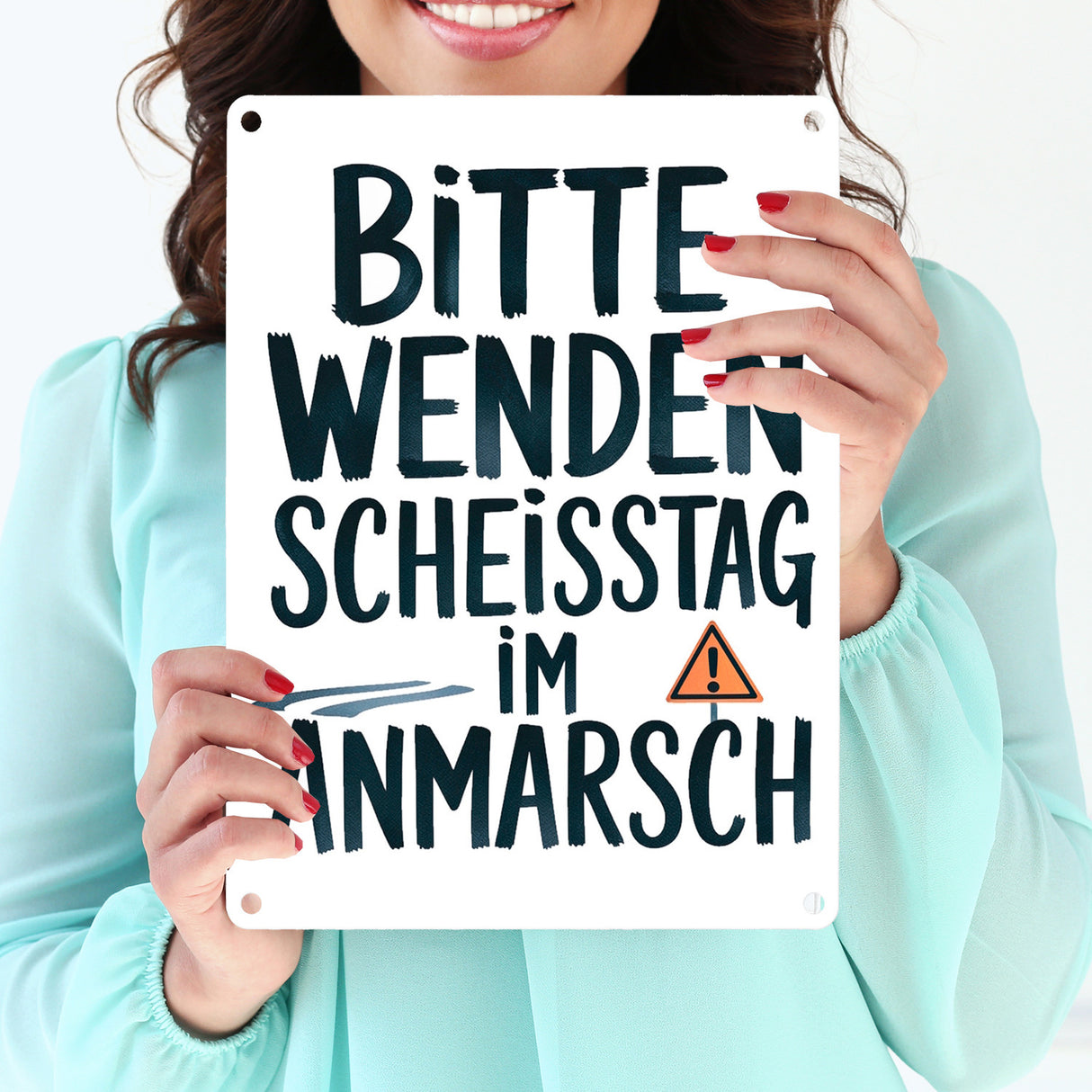 Bitte wenden, Scheisstag im Anmarsch Metallschild in 15x20 cm