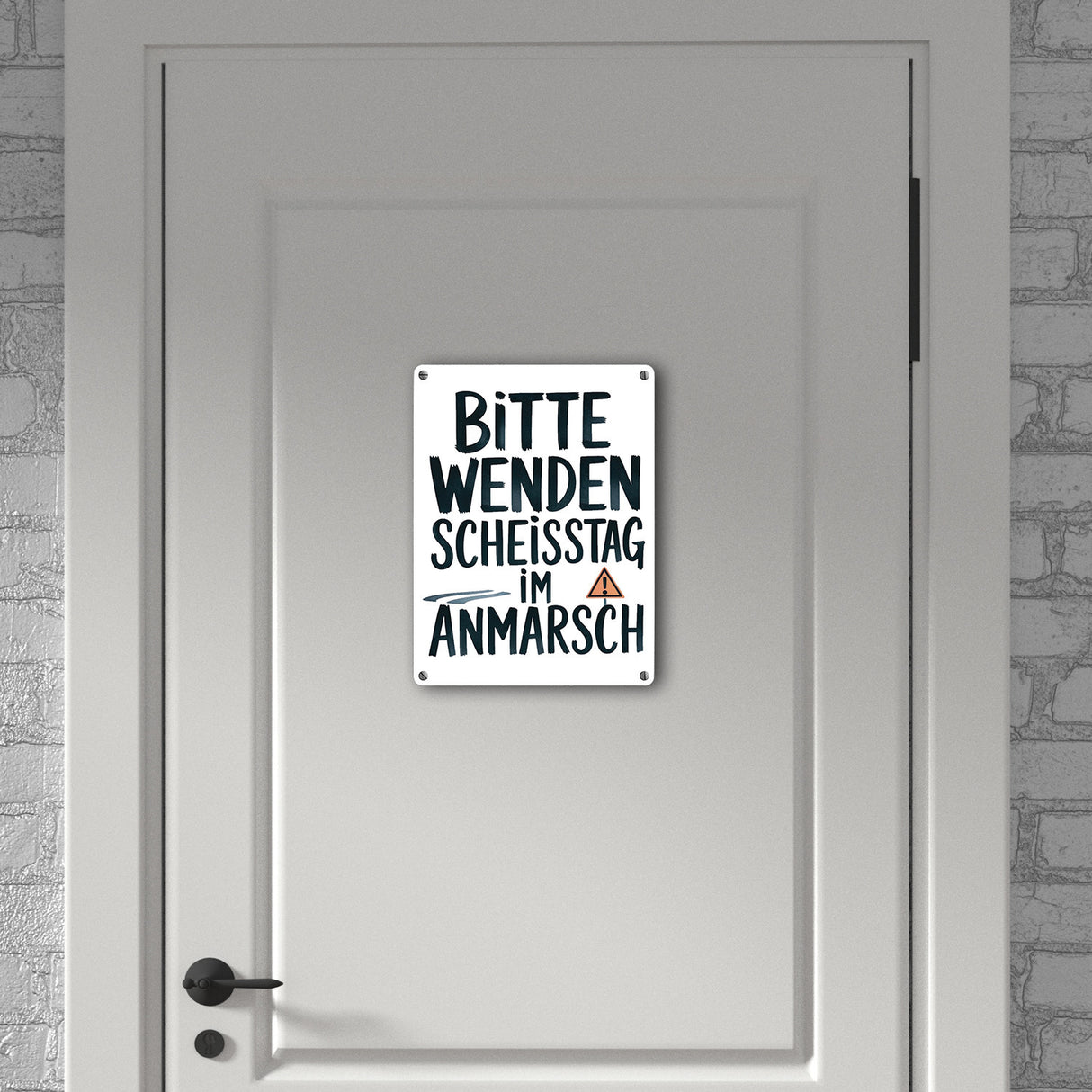 Bitte wenden, Scheisstag im Anmarsch Metallschild in 15x20 cm