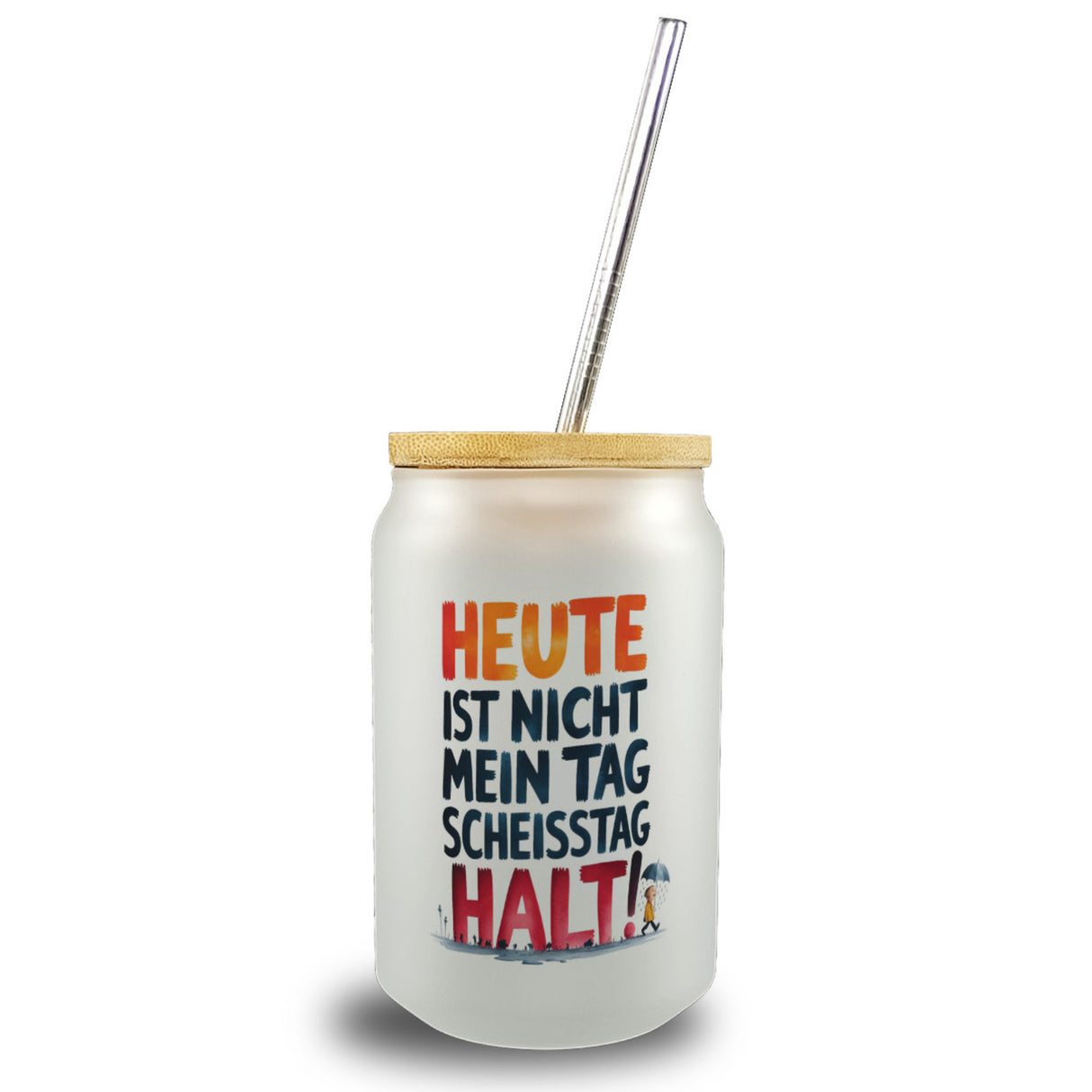 Heute ist nicht mein Tag Trinkglas mit Bambusdeckel Scheisstag