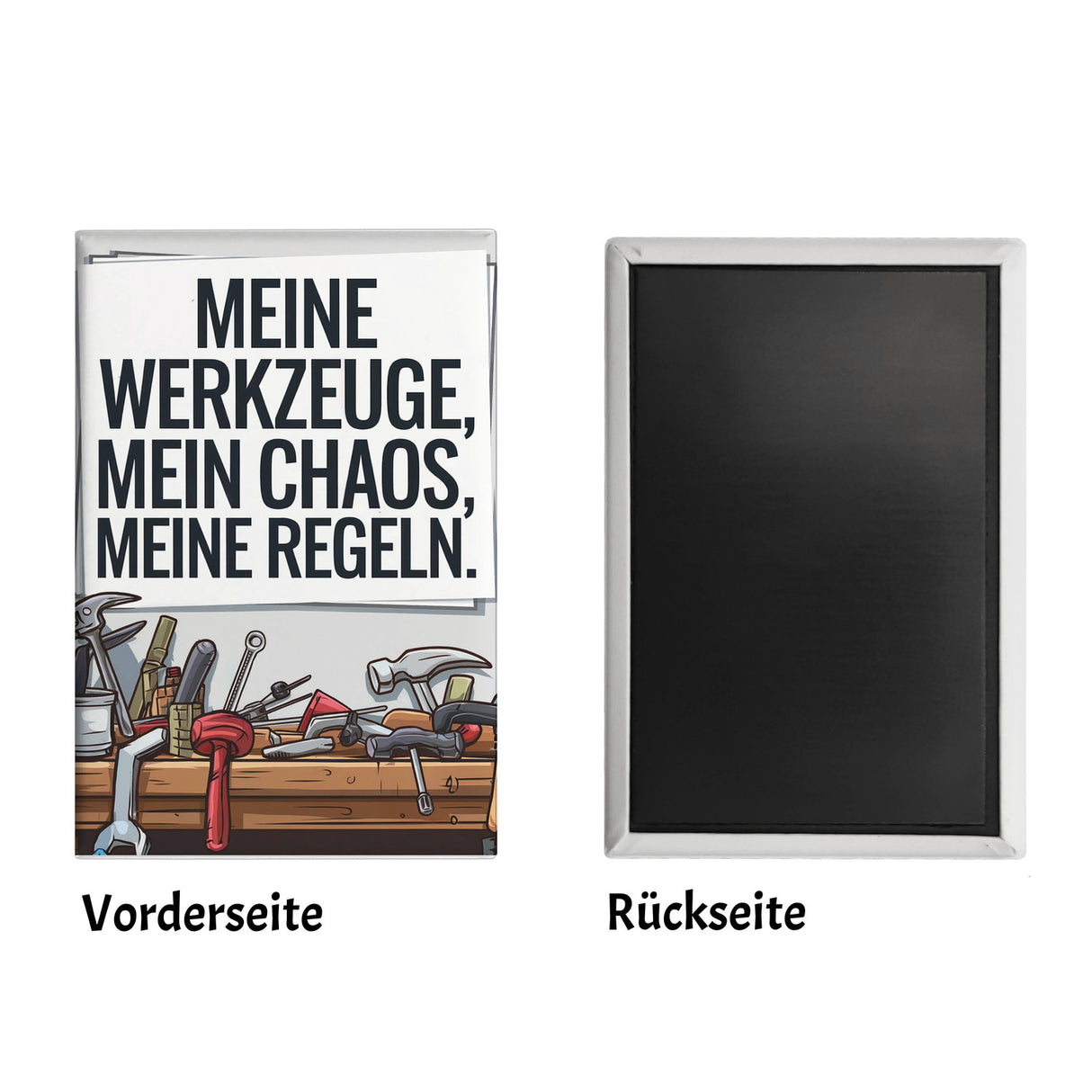 Meine Werkzeuge, mein Chaos Souvenir Souvenir Magnet für Werkstatt
