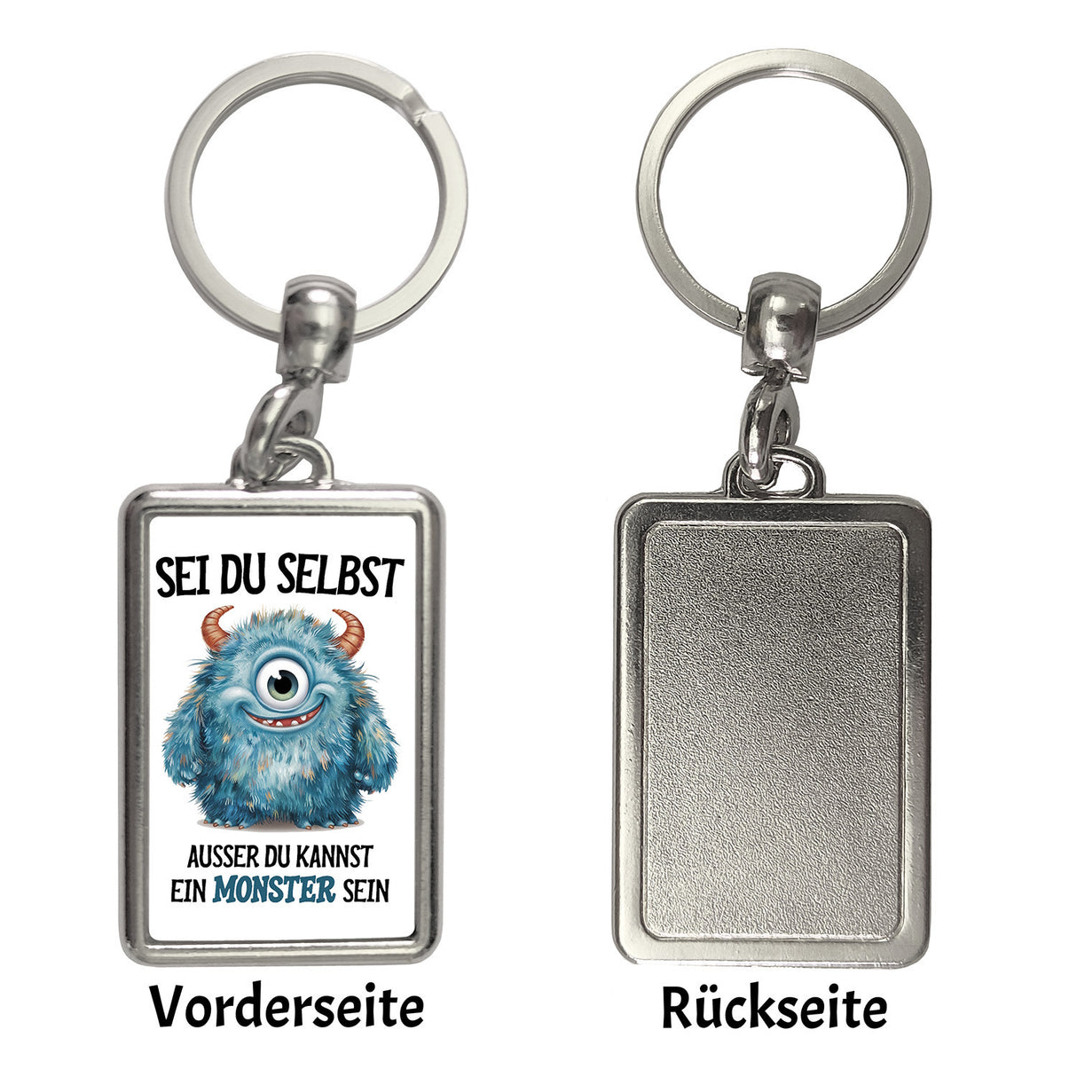 Sei du selbst außer du kannst ein Monster sein Schlüsselanhänger