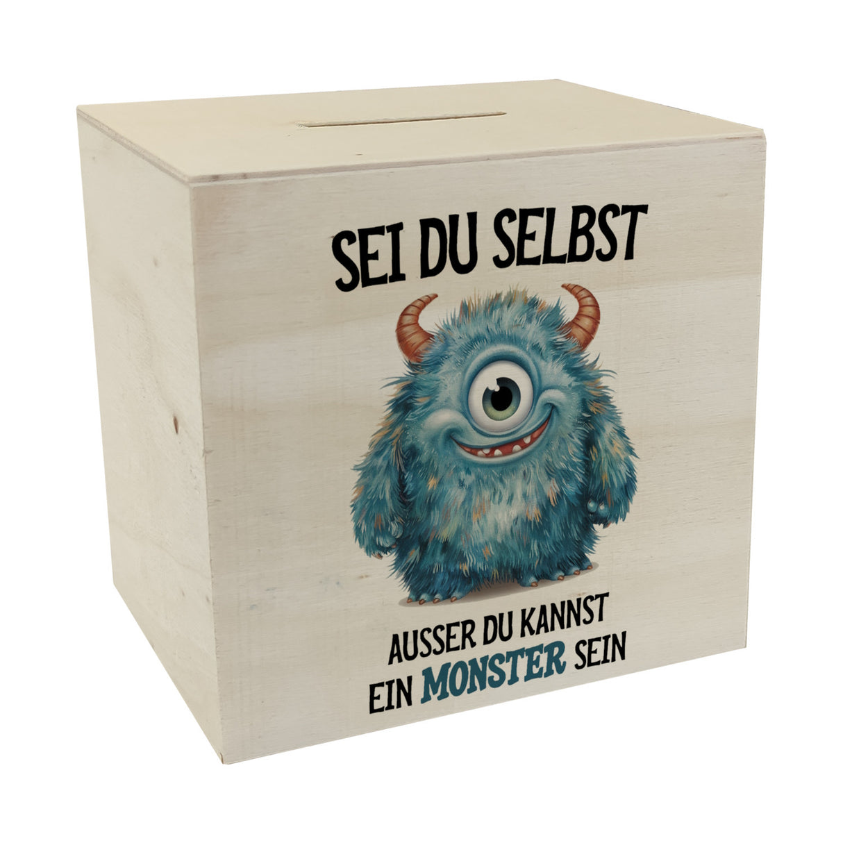 Sei du selbst außer du kannst ein Monster sein Spardose