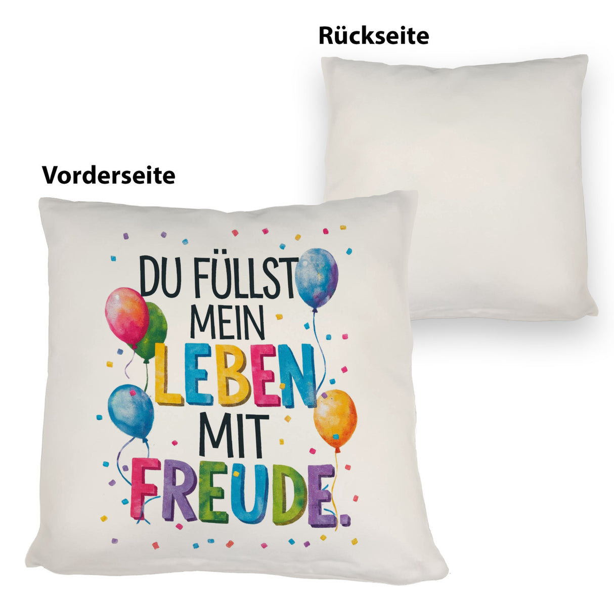 Du füllst mein Leben mit Freude Kissen Fröhliches Geburtstagsgrußdesign