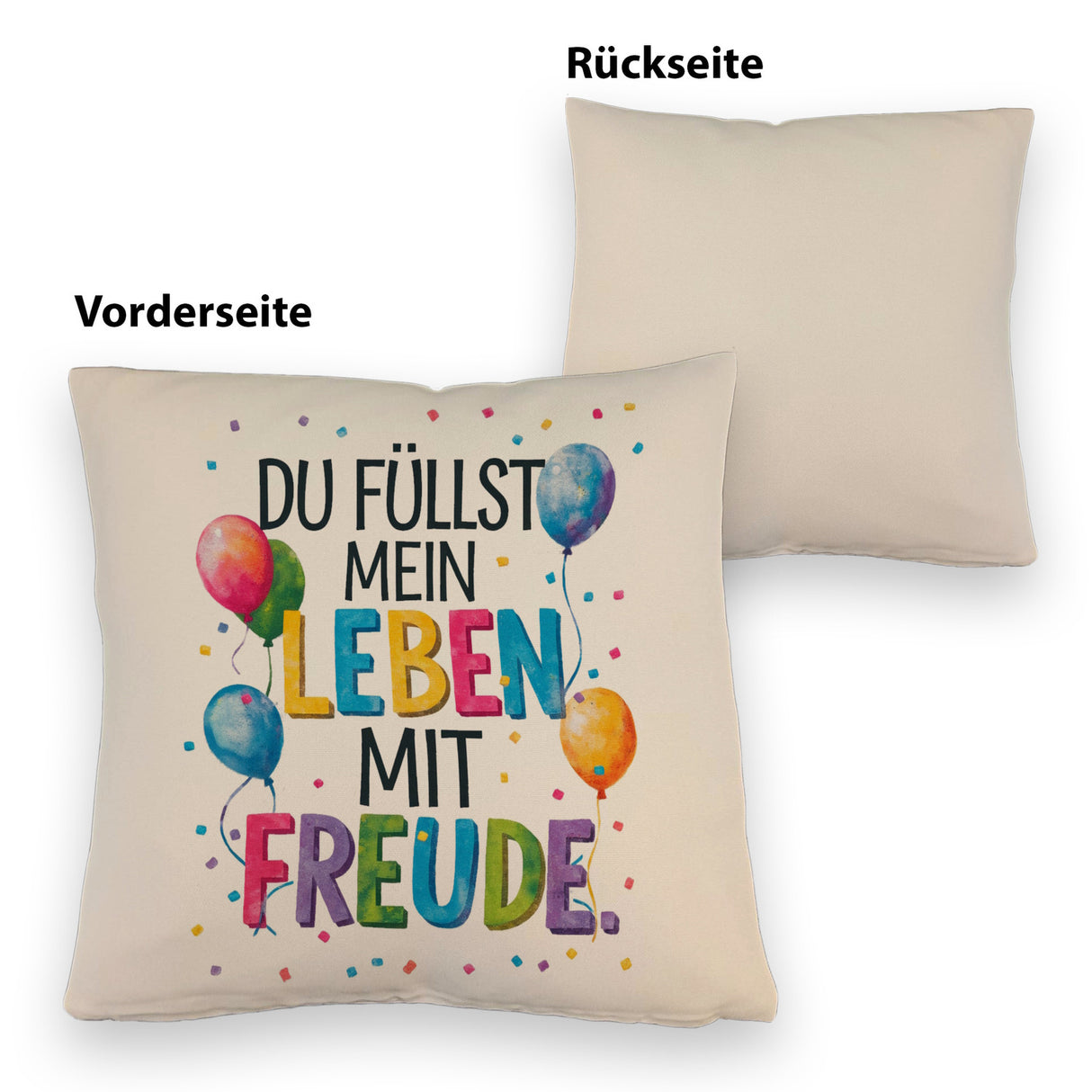 Du füllst mein Leben mit Freude Kissen Fröhliches Geburtstagsgrußdesign
