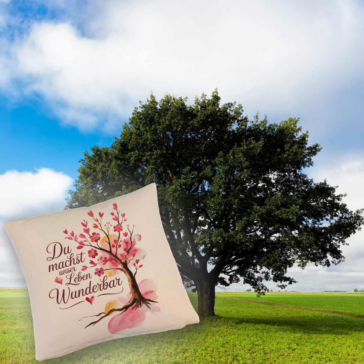 Du machst unser Leben wunderbar Kissen Baum mit Blumen