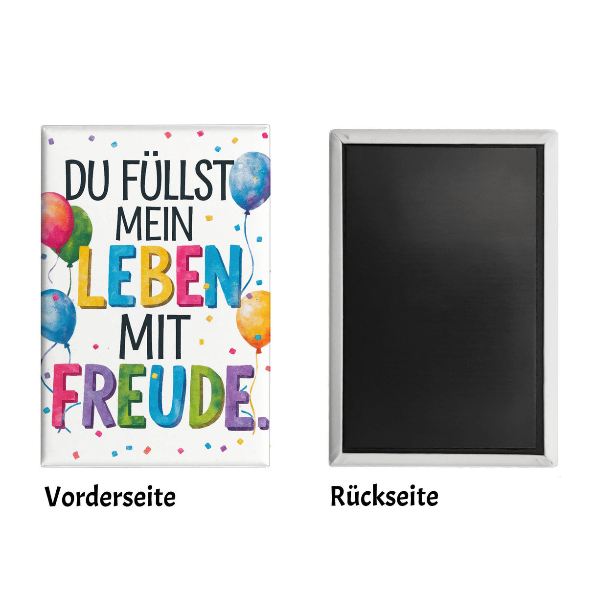 Du füllst mein Leben mit Freude Souvenir Souvenir Magnet Fröhliches Geburtstagsgrußdesign