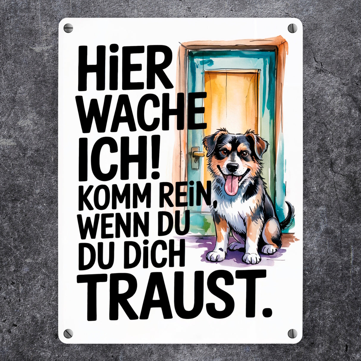 Hier wache ich! Komm rein wenn du dich traust Metallschild in 15x20 cm Hund