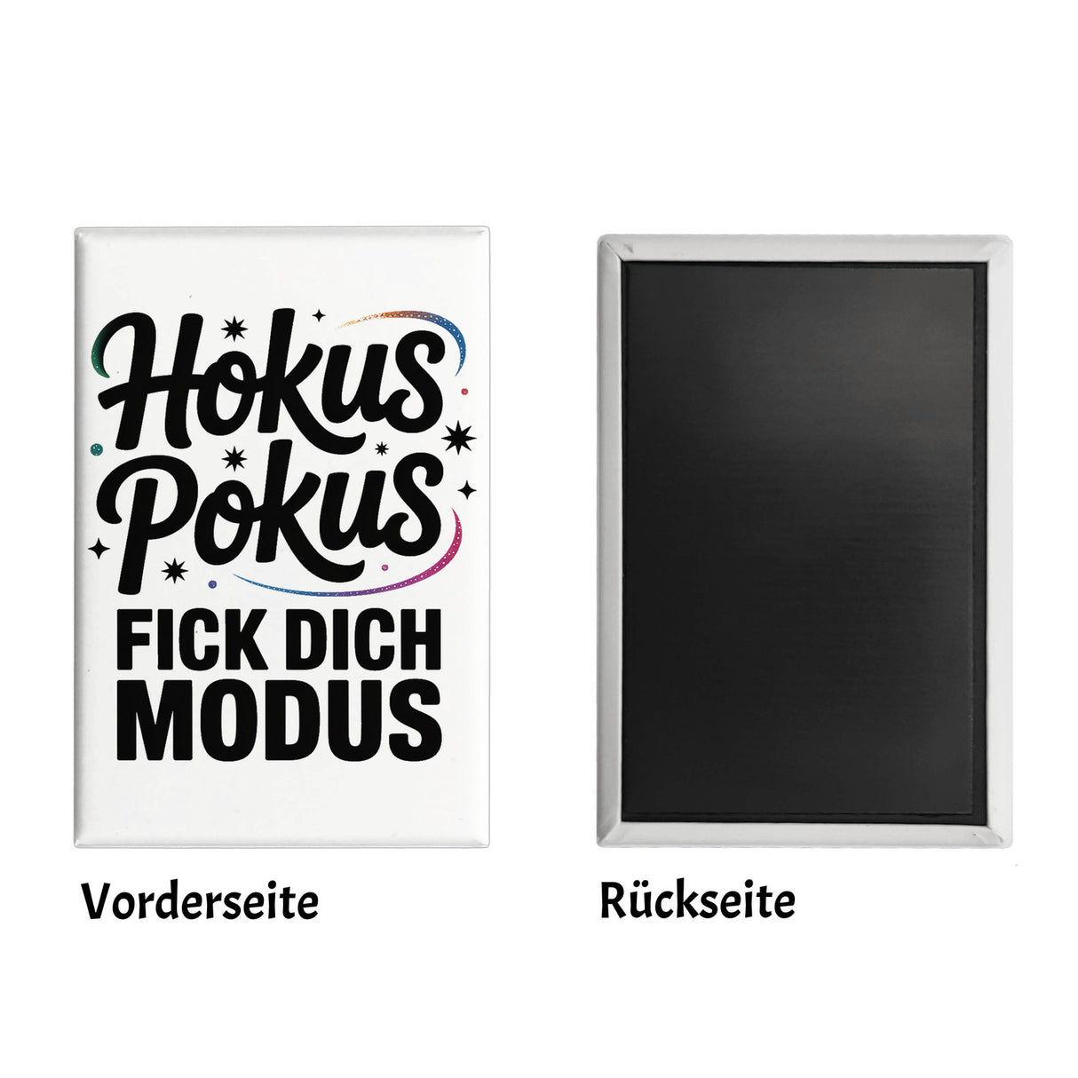 Hokus Pokus Souvenir Magnet mit frechem Spruch