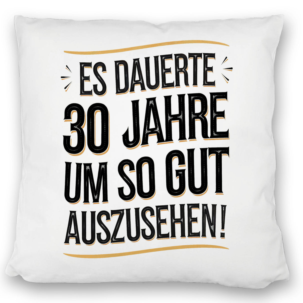 Es dauerte 30 Jahre Retro Kissen mit Spruch