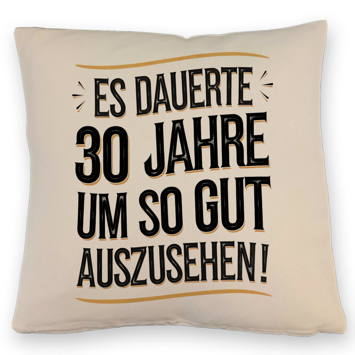 Es dauerte 30 Jahre Retro Kissen mit Spruch