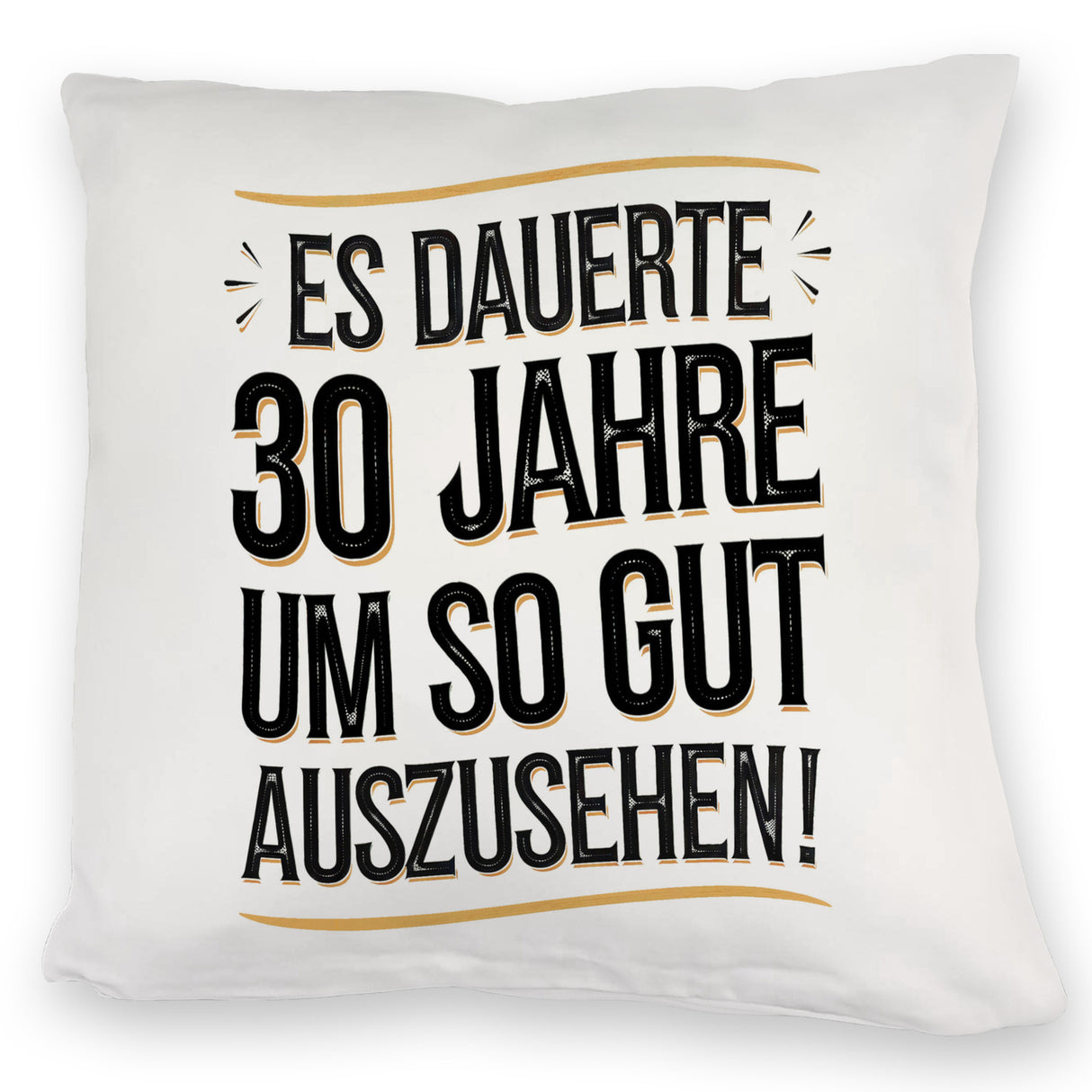 Es dauerte 30 Jahre Retro Kissen mit Spruch