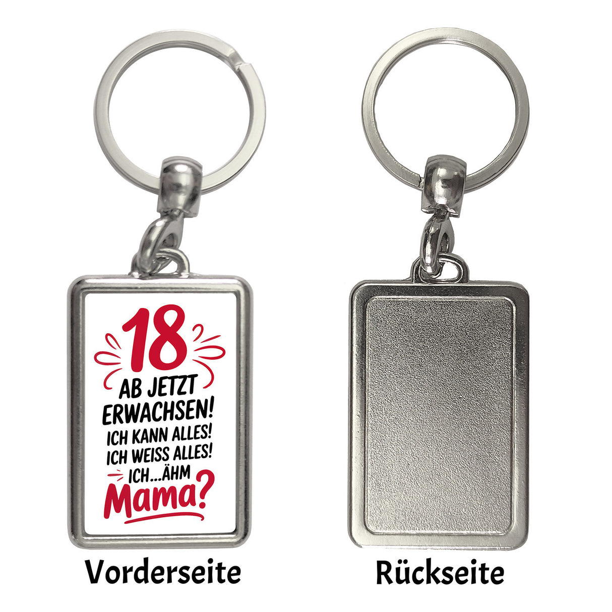 18 ab jetzt Erwachsen - Mama? Schlüsselanhänger