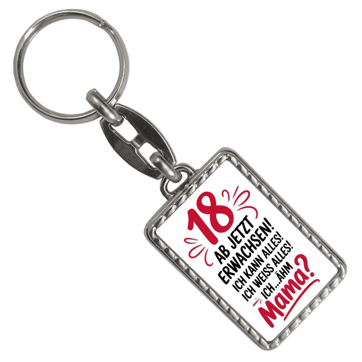18 ab jetzt Erwachsen - Mama? Schlüsselanhänger