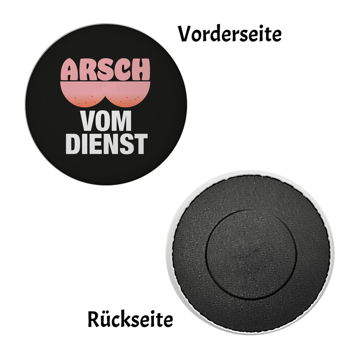 Arsch vom Dienst Magnet