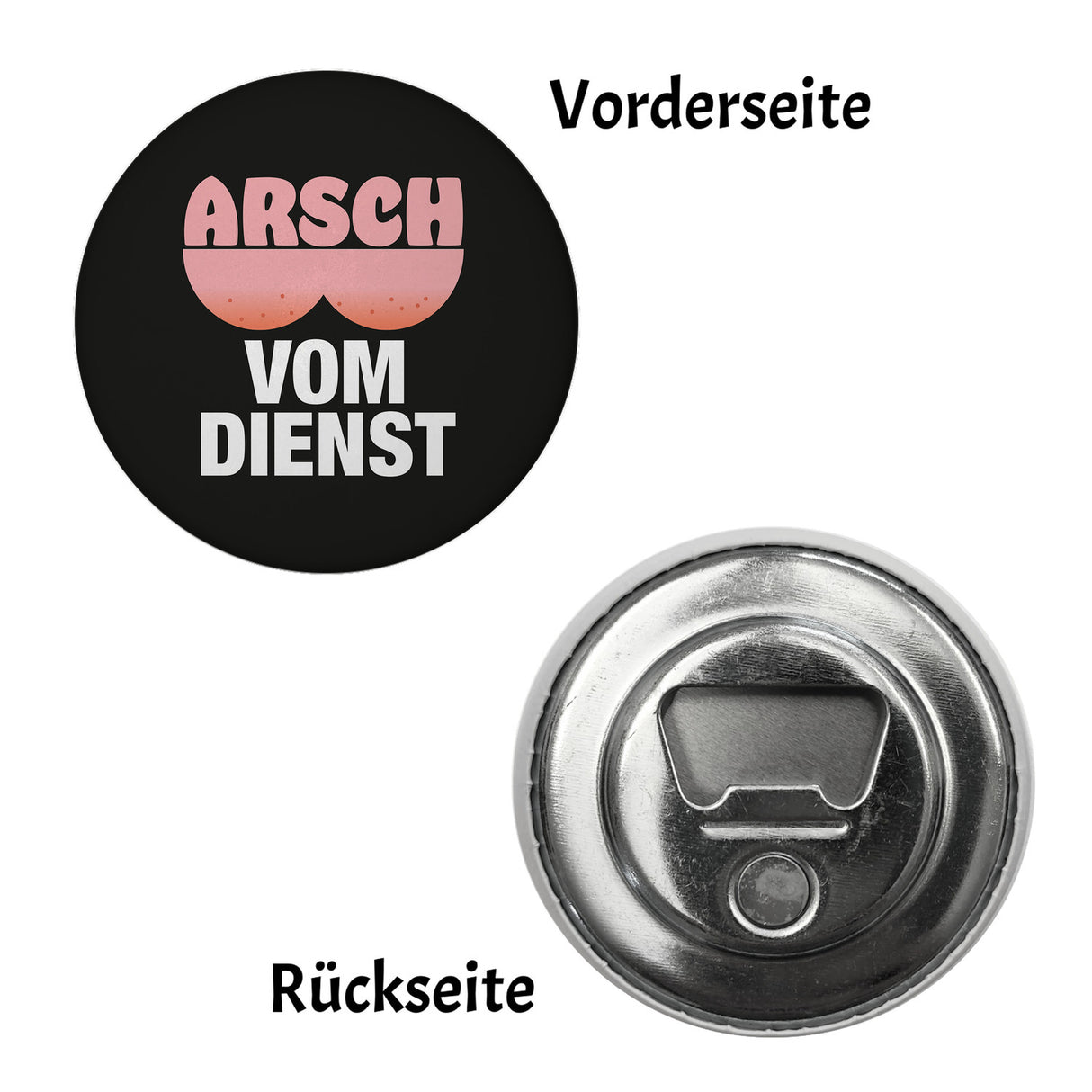 Arsch vom Dienst Magnet