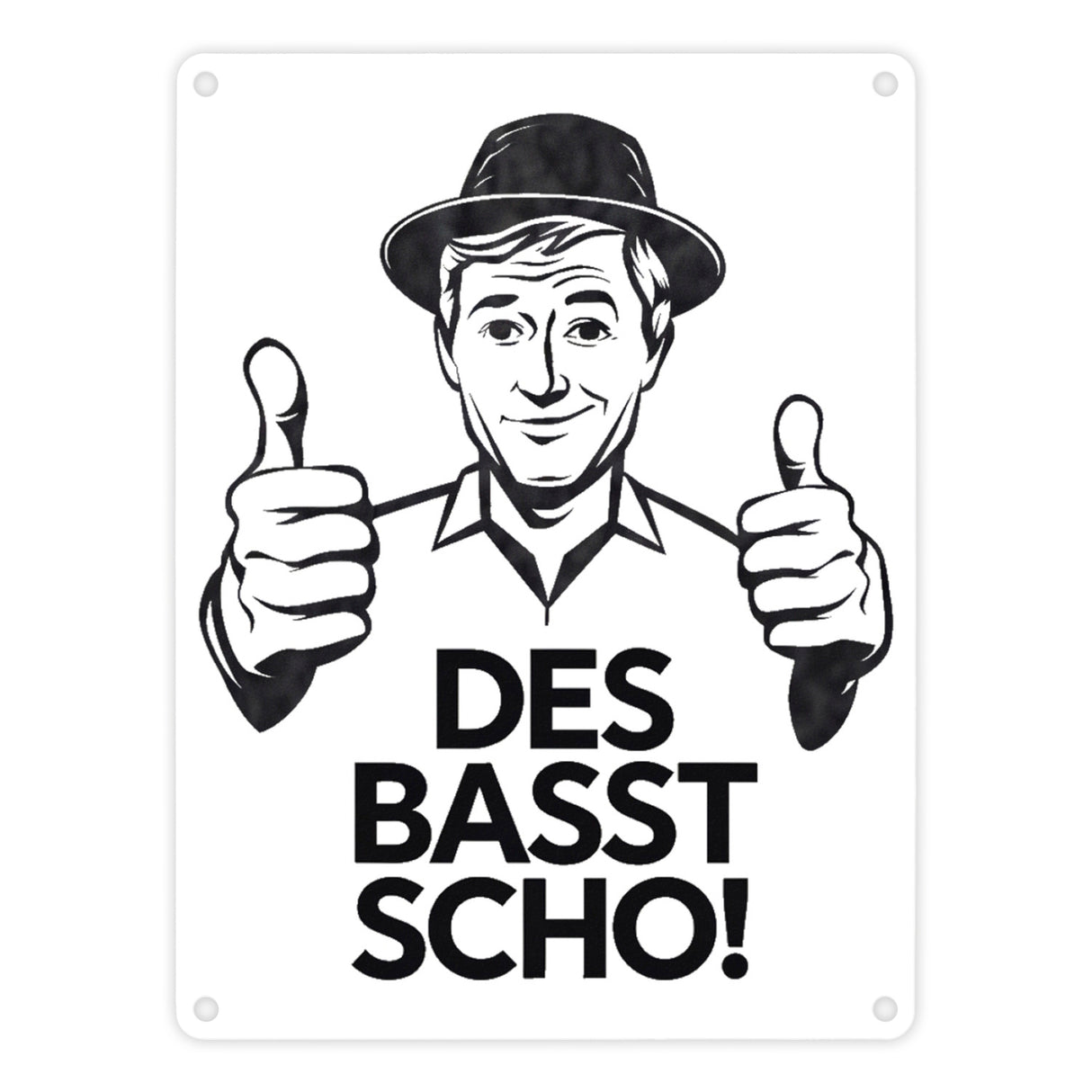 Mann mit Daumen hoch Des basst scho Metallschild in 15x20 cm