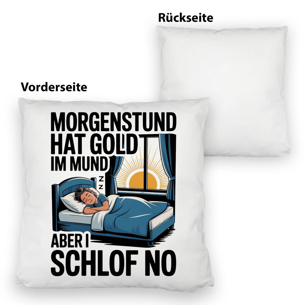Morgenstund hat Gold im Mund, I schlof no Kissen Schlafende Person