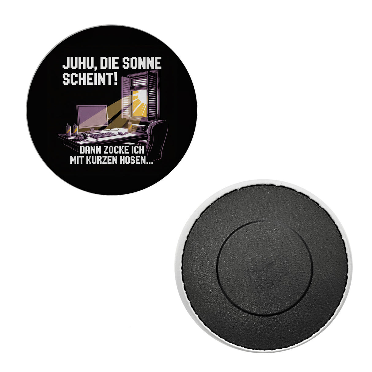 Zocker Magnet - die Sonne scheint! Dann zocke ich mit kurzen Hosen…