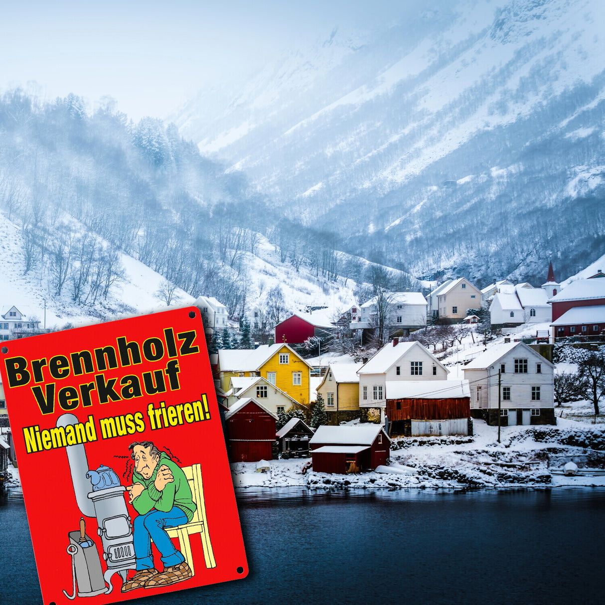Brennholzverkauf. Niemand muss frieren! Metallschild in 15x20 cm