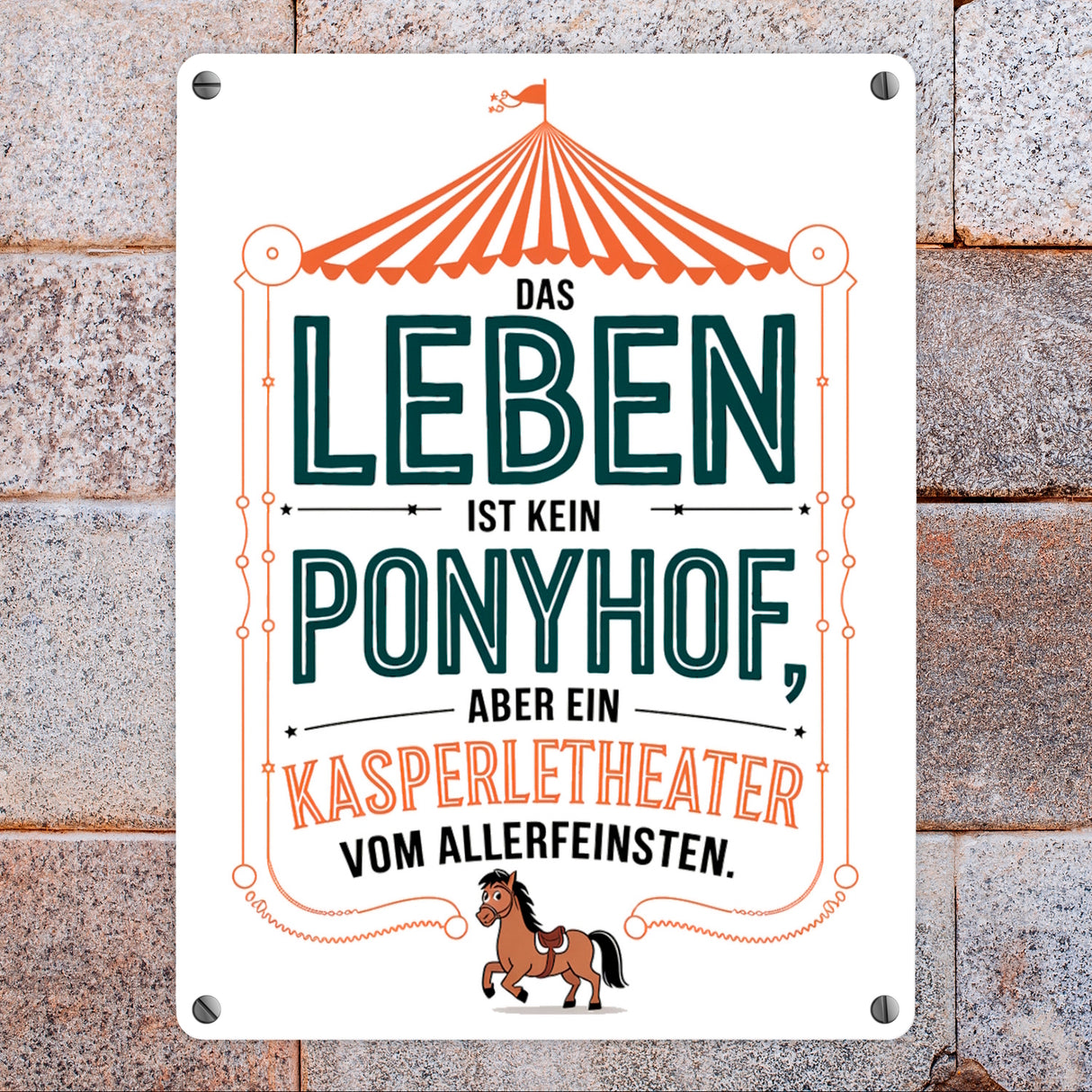 Das Leben ist kein Ponyhof sonder ein Kasperletheater Metallschild in 15x20 cm Cartoon Pferd