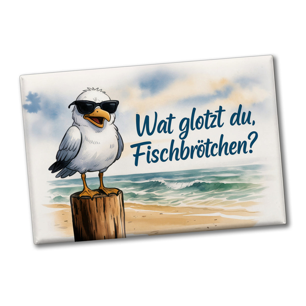 Wat glotzt du, Fischbrötchen? Möwe mit Sonnenbrille Souvenir Souvenir Magnet